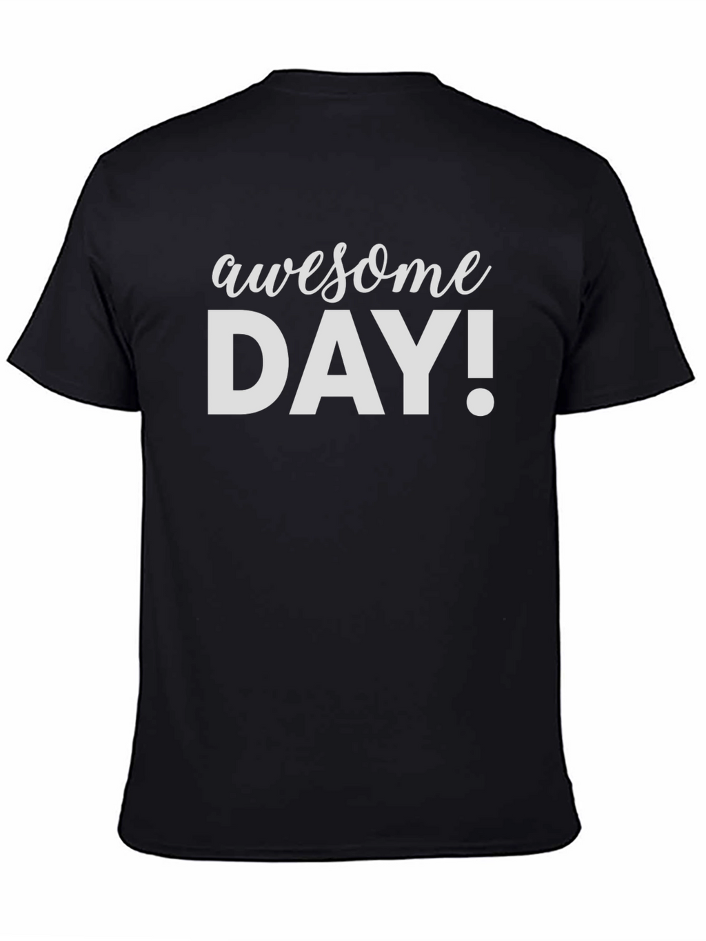 Awesome Day! Graphic Tee - Black T-Shirt