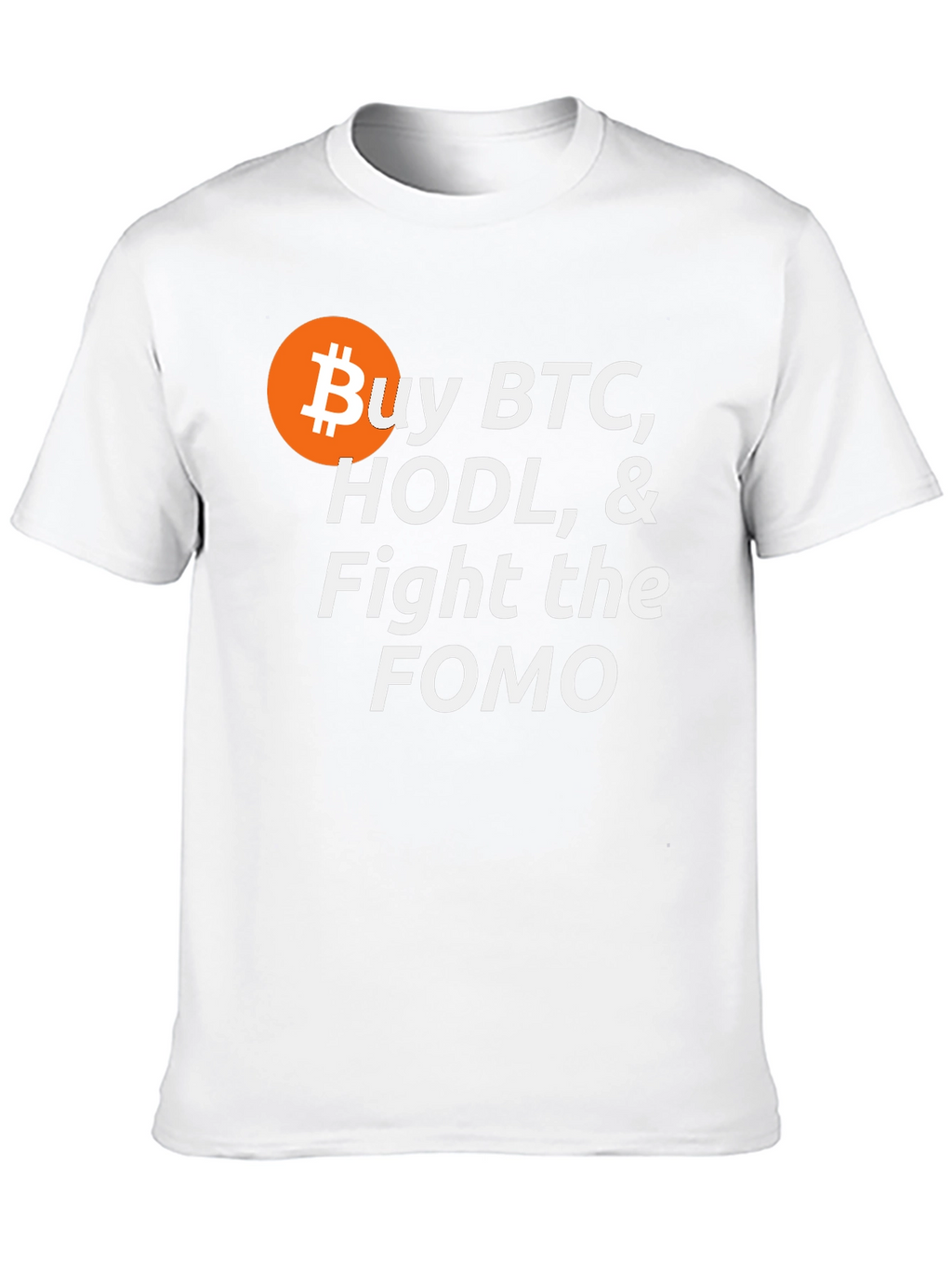 Buy BTC HODL Fight FOMO Crypto T-Shirt