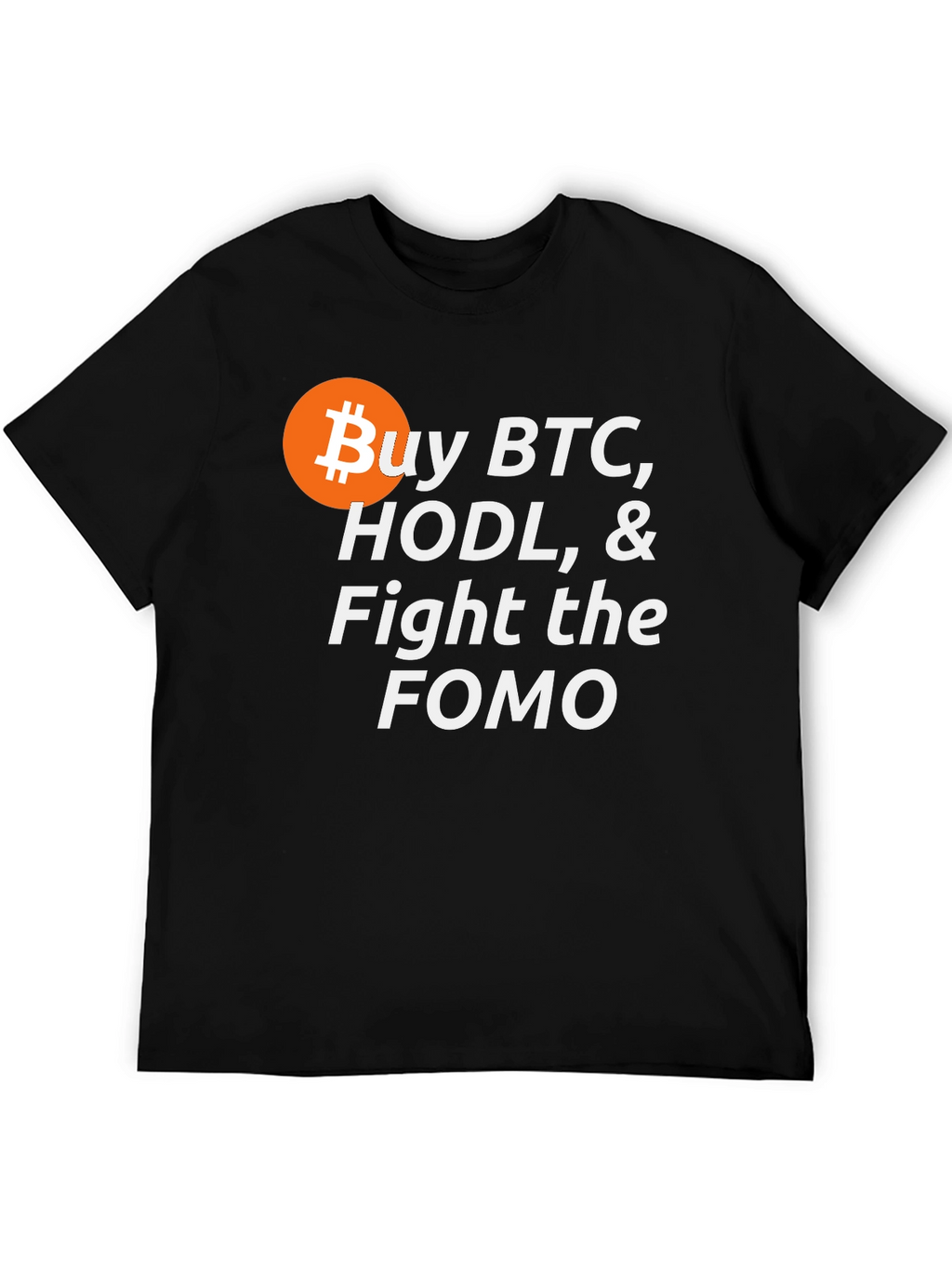 Buy BTC HODL Fight FOMO Crypto T-Shirt