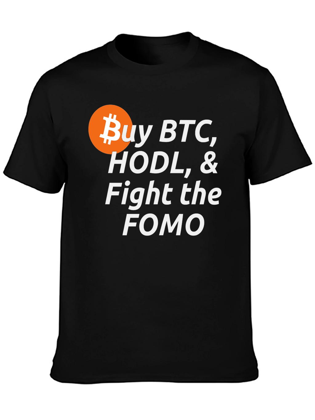 Buy BTC HODL Fight FOMO Crypto T-Shirt