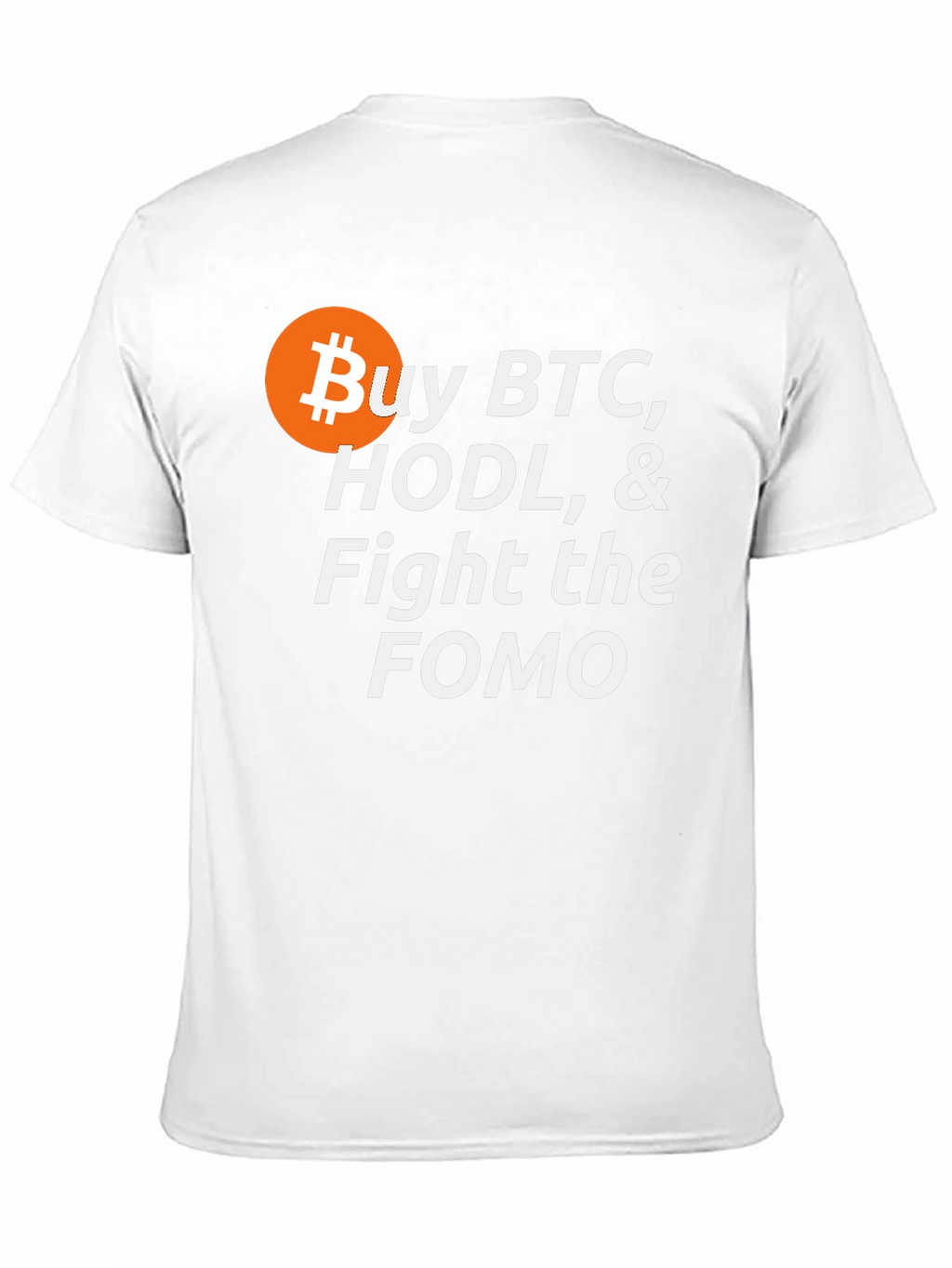 Buy BTC HODL Fight FOMO Crypto T-Shirt