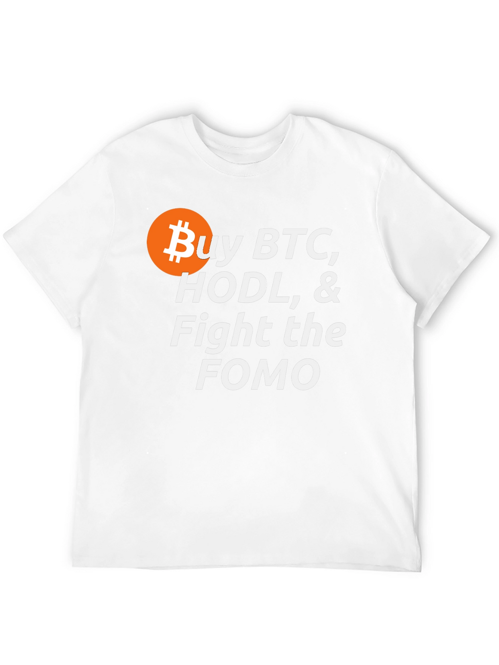 Buy BTC HODL Fight FOMO Crypto T-Shirt