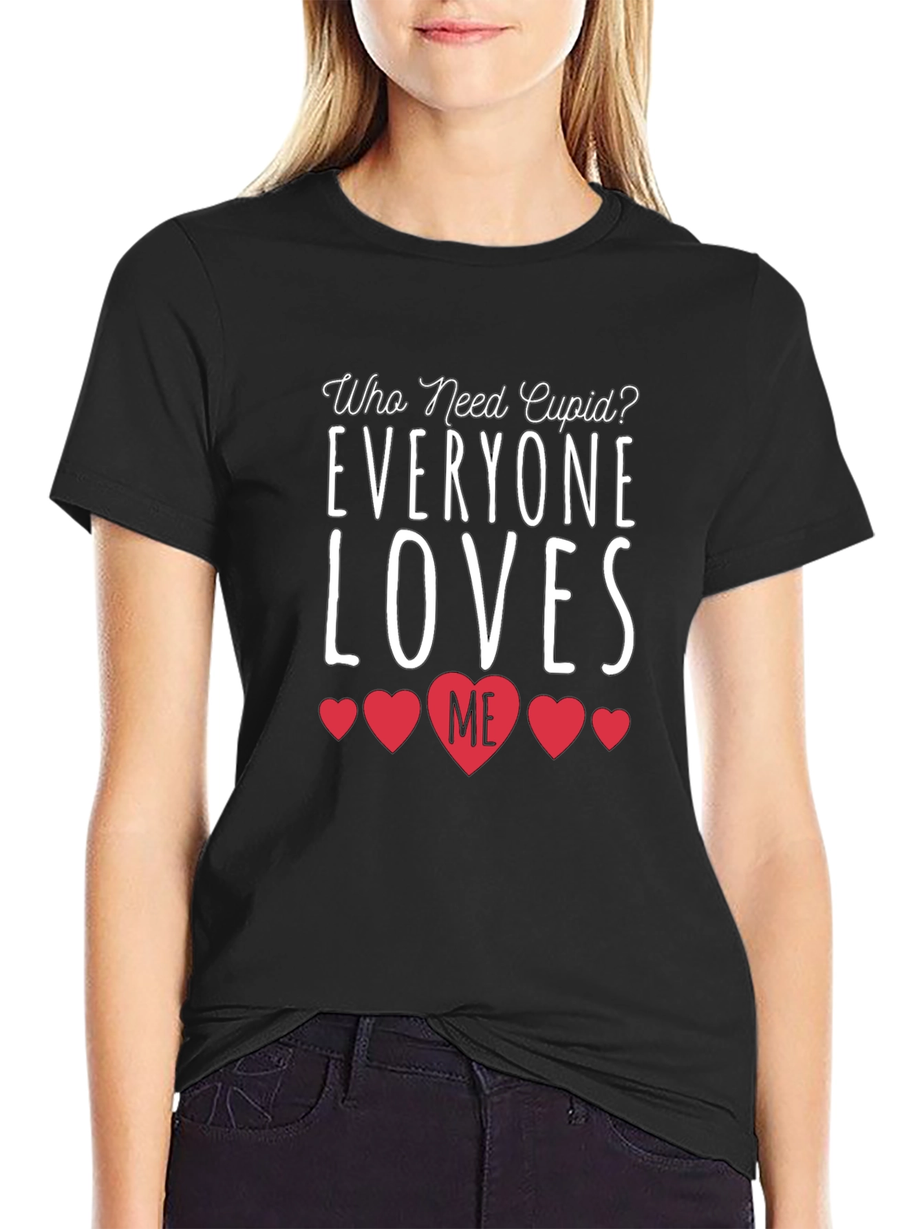 Everyone Loves Me Valentines Day T-Shirt