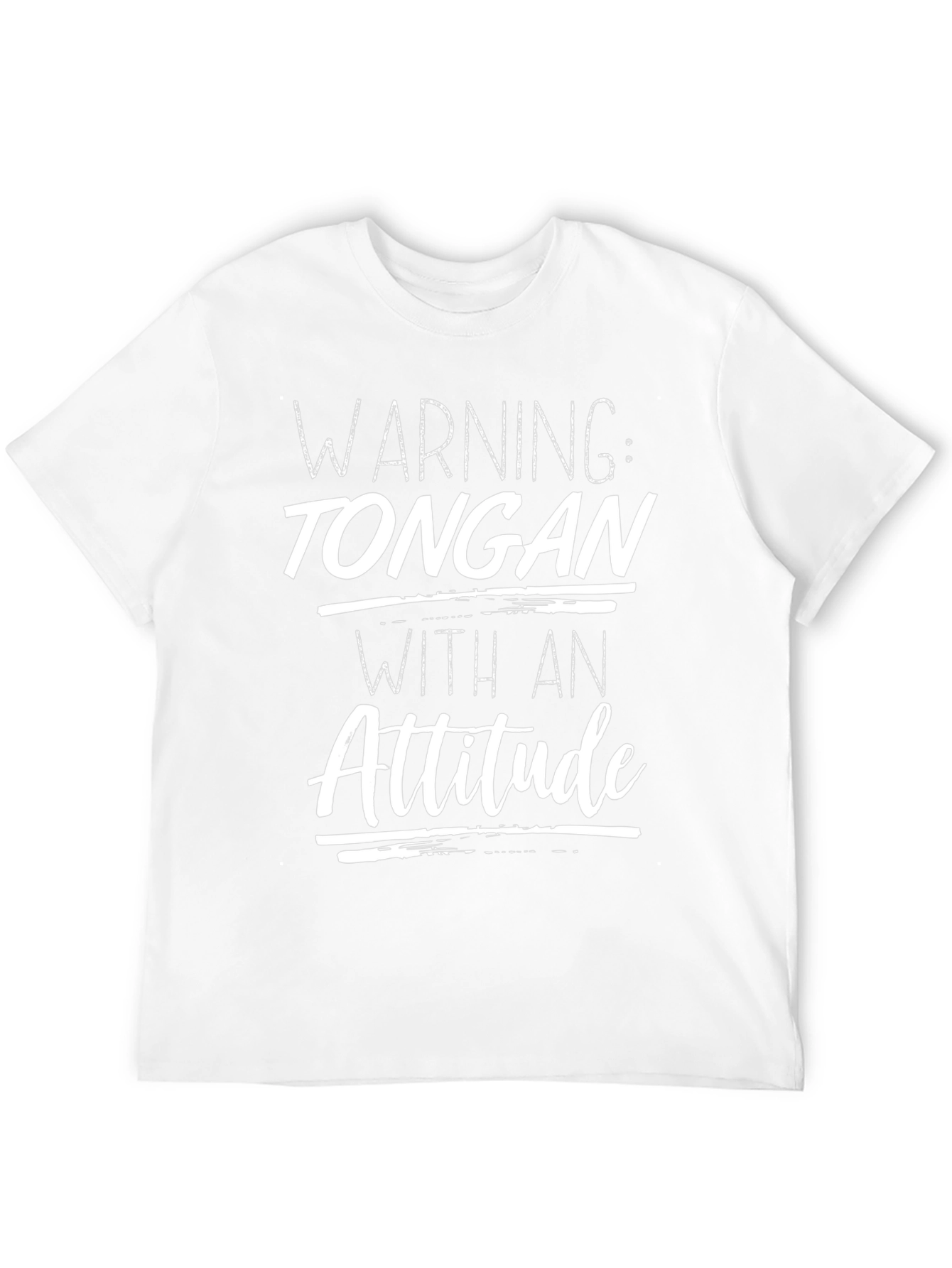 Warning: Tongan With An Attitude Graphic T-Shirt