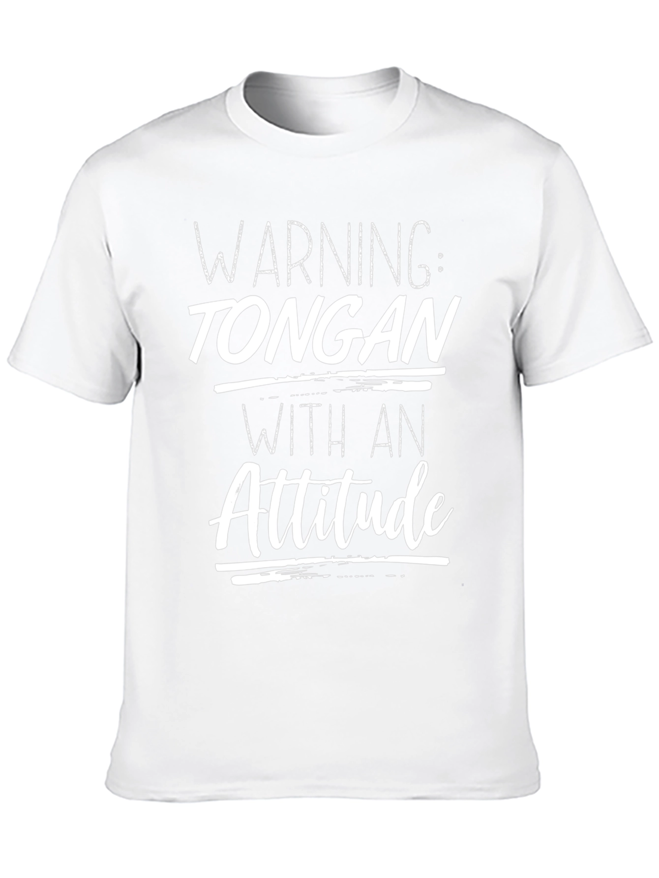 Warning: Tongan With An Attitude Graphic T-Shirt