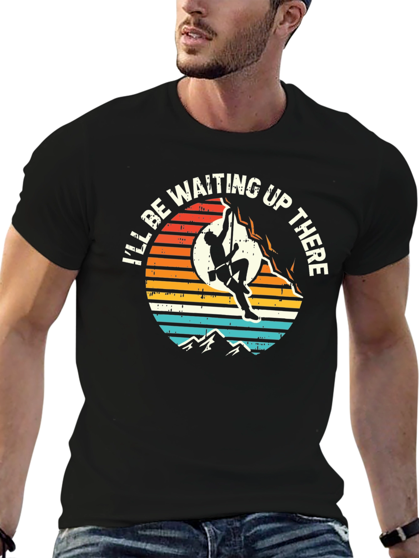 Climbing T-Shirt - Ill Be Waiting Up There Graphic Tee