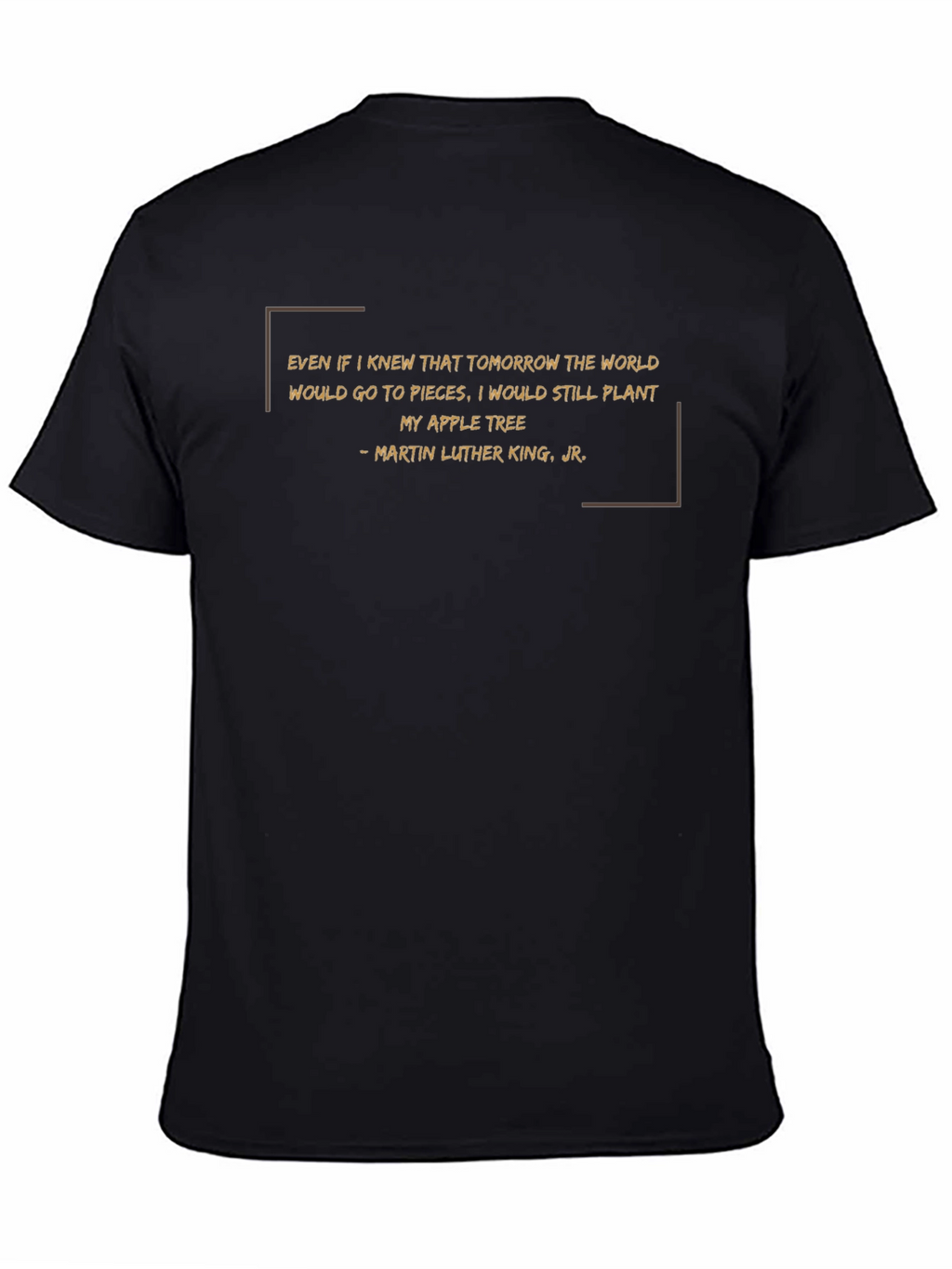 Martin Luther King Jr. Apple Tree Quote T-Shirt