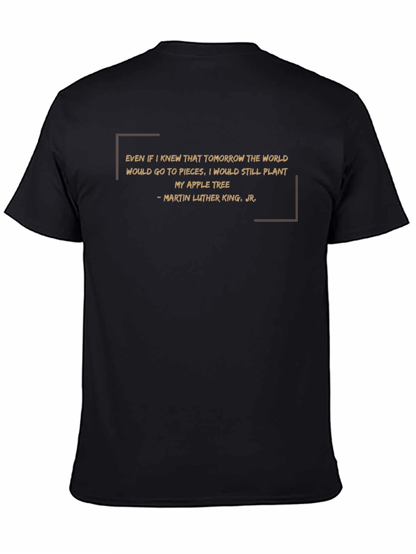 Martin Luther King Jr. Apple Tree Quote T-Shirt