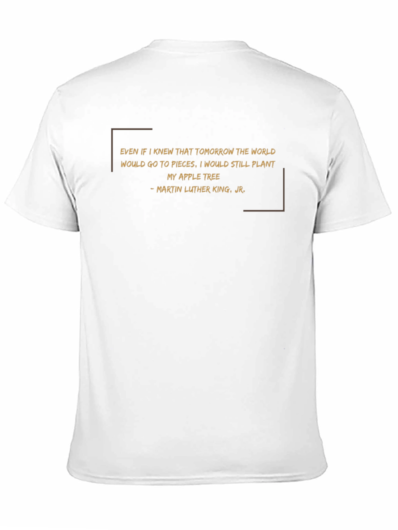Martin Luther King Jr. Apple Tree Quote T-Shirt