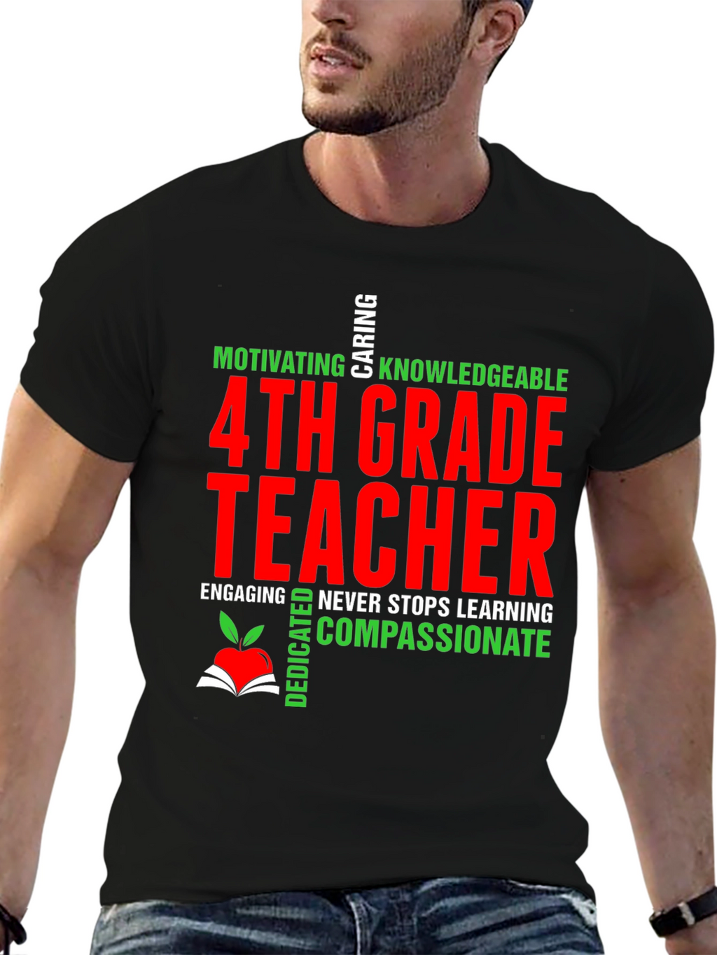 4th Grade Teacher T-Shirt - Motivating Caring Knowledgeable