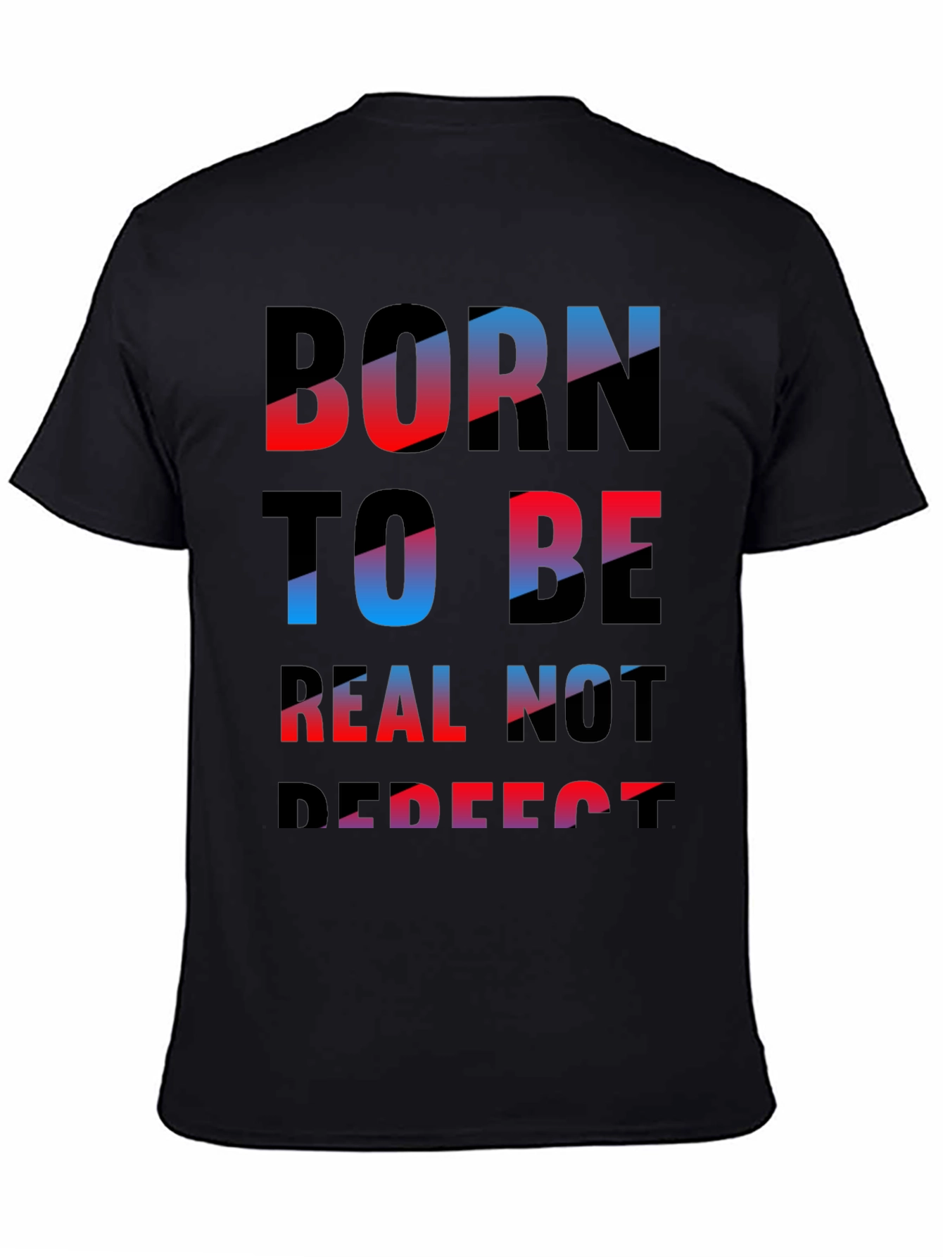 Born To Be Real Graphic Tee - Casual Black T-Shirt