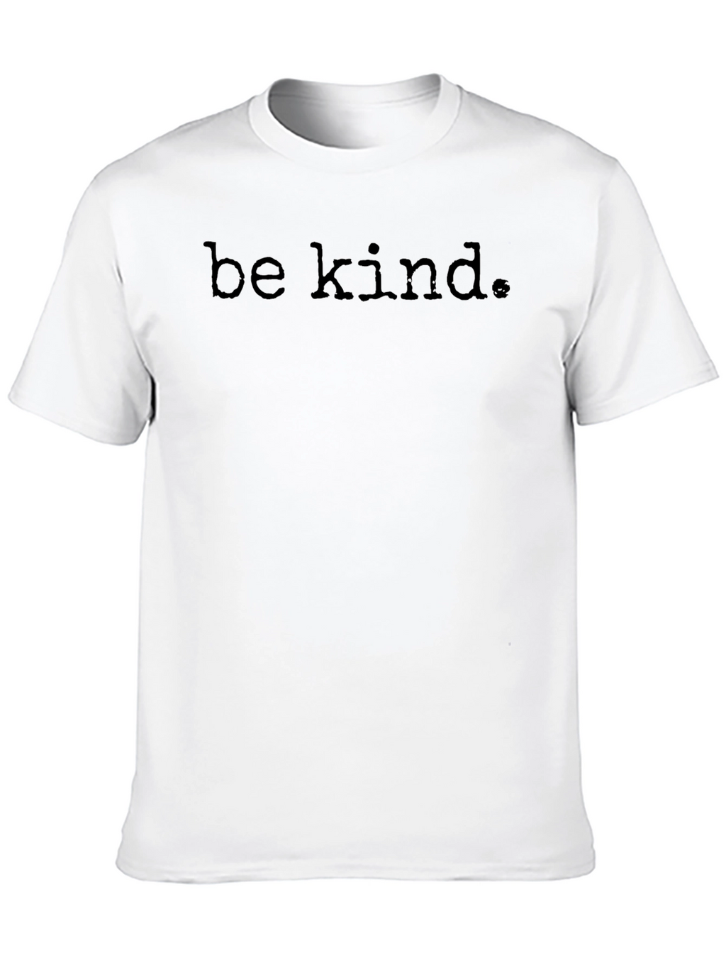 Be Kind T-Shirt - Motivational Graphic Tee