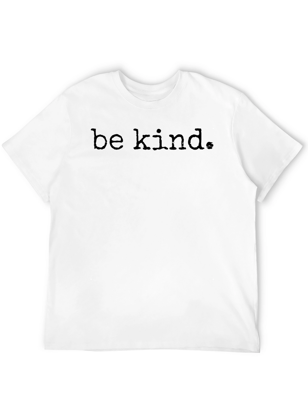 Be Kind T-Shirt - Motivational Graphic Tee
