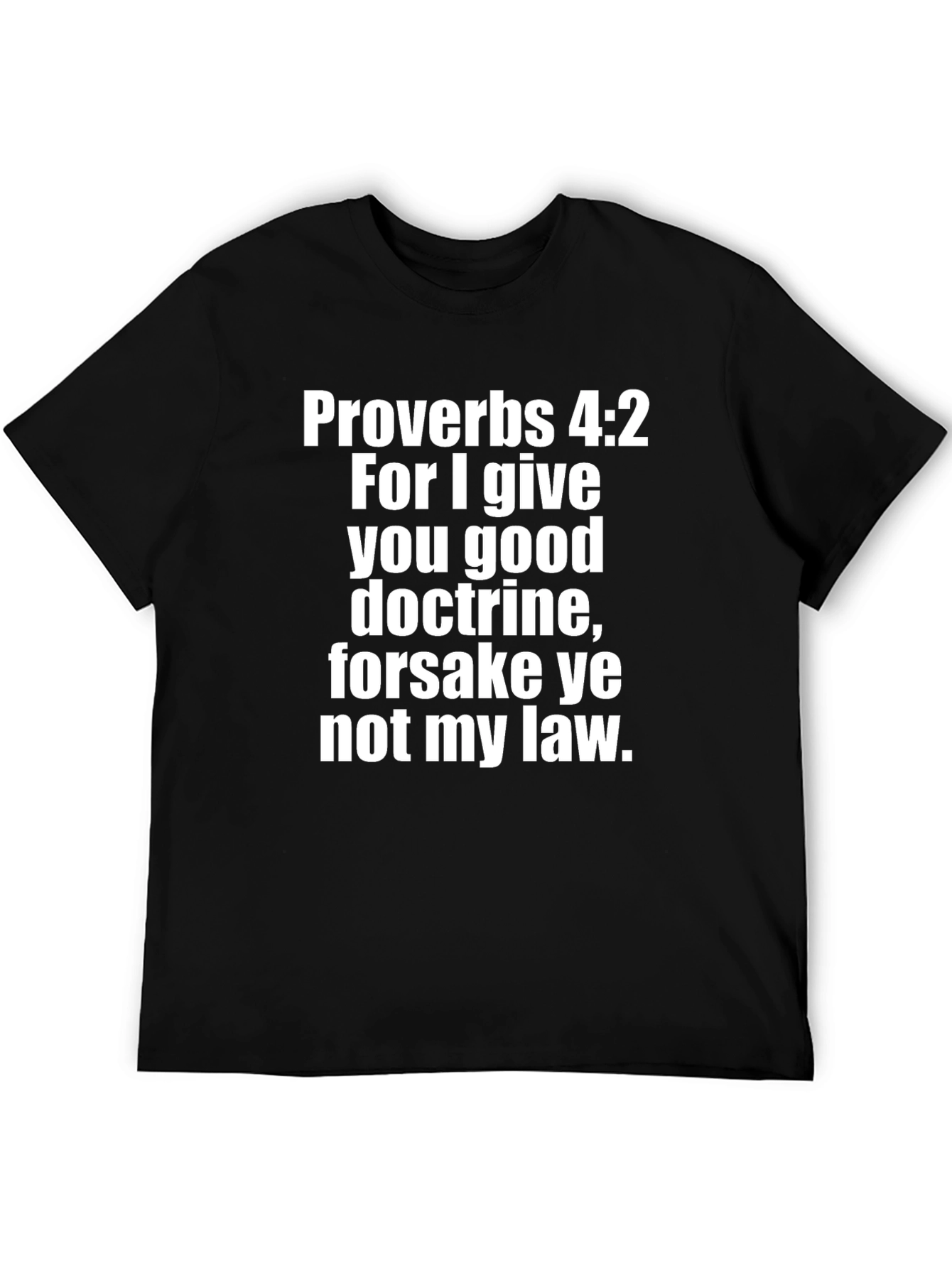 Proverbs 4:2 Graphic Print Black T-Shirt