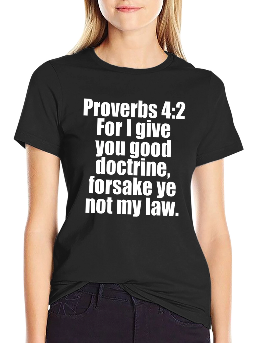 Proverbs 4:2 Graphic Print Black T-Shirt