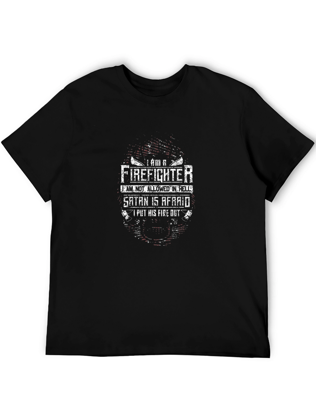 Firefighter Satan Afraid T-Shirt