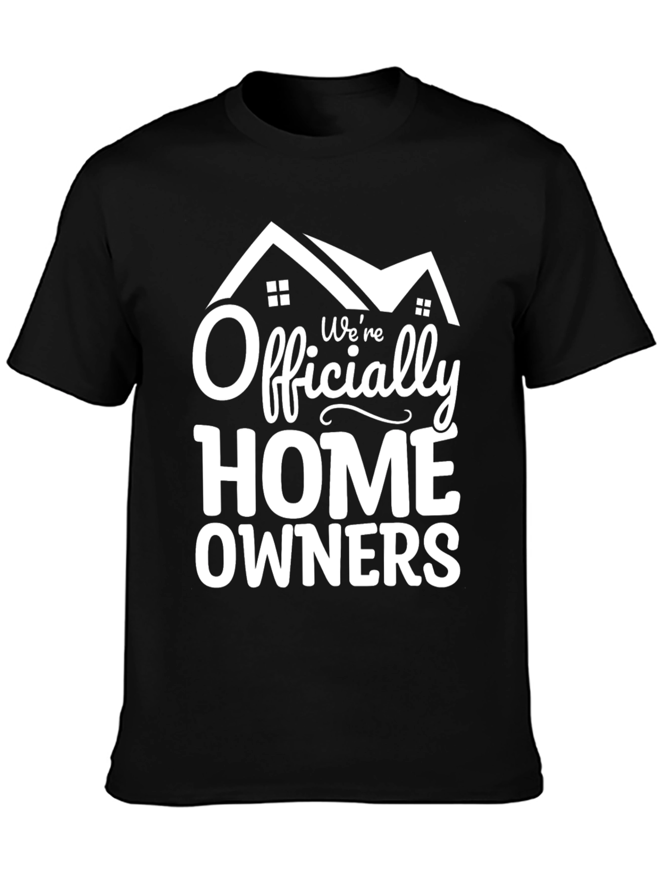 Officially Homeowners T-Shirt: New Homeowner Gift