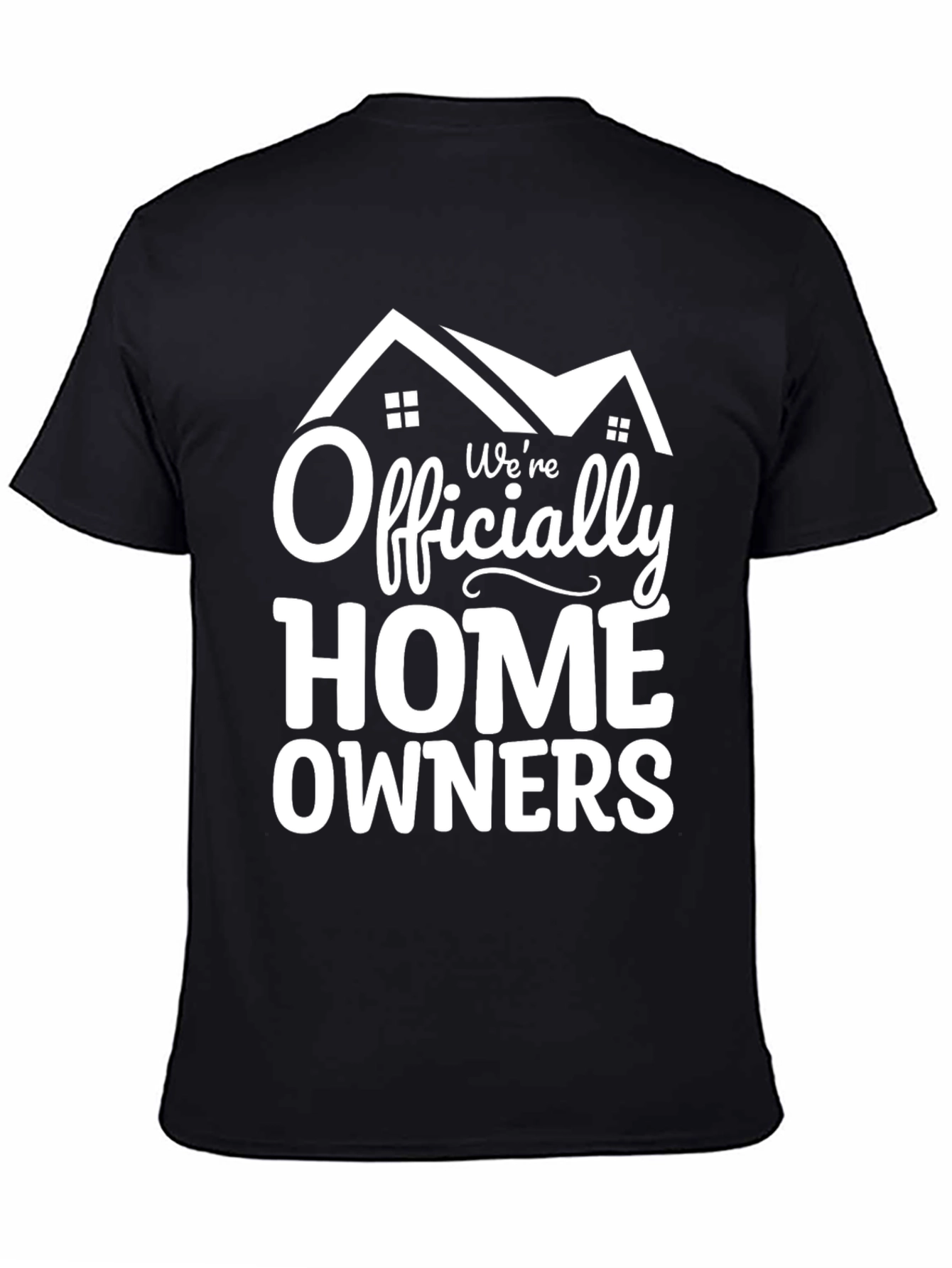 Officially Homeowners T-Shirt: New Homeowner Gift