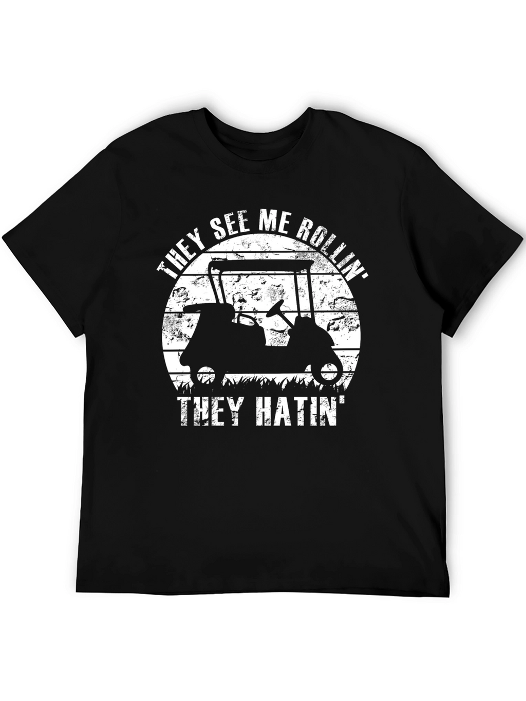 They See Me Rollin T-Shirt - Golf Cart Tee