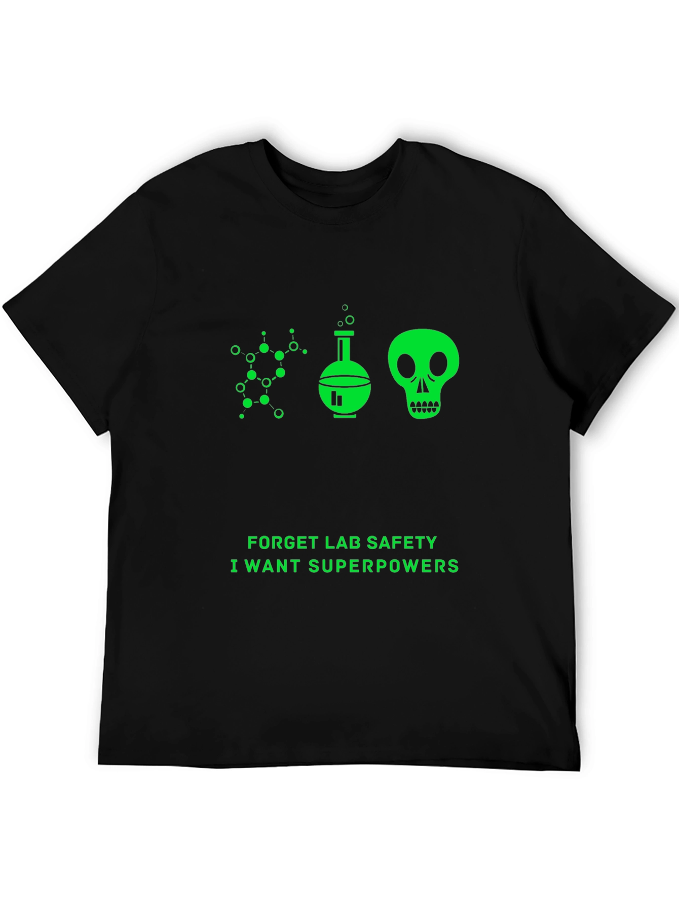 Forget Lab Safety T-Shirt