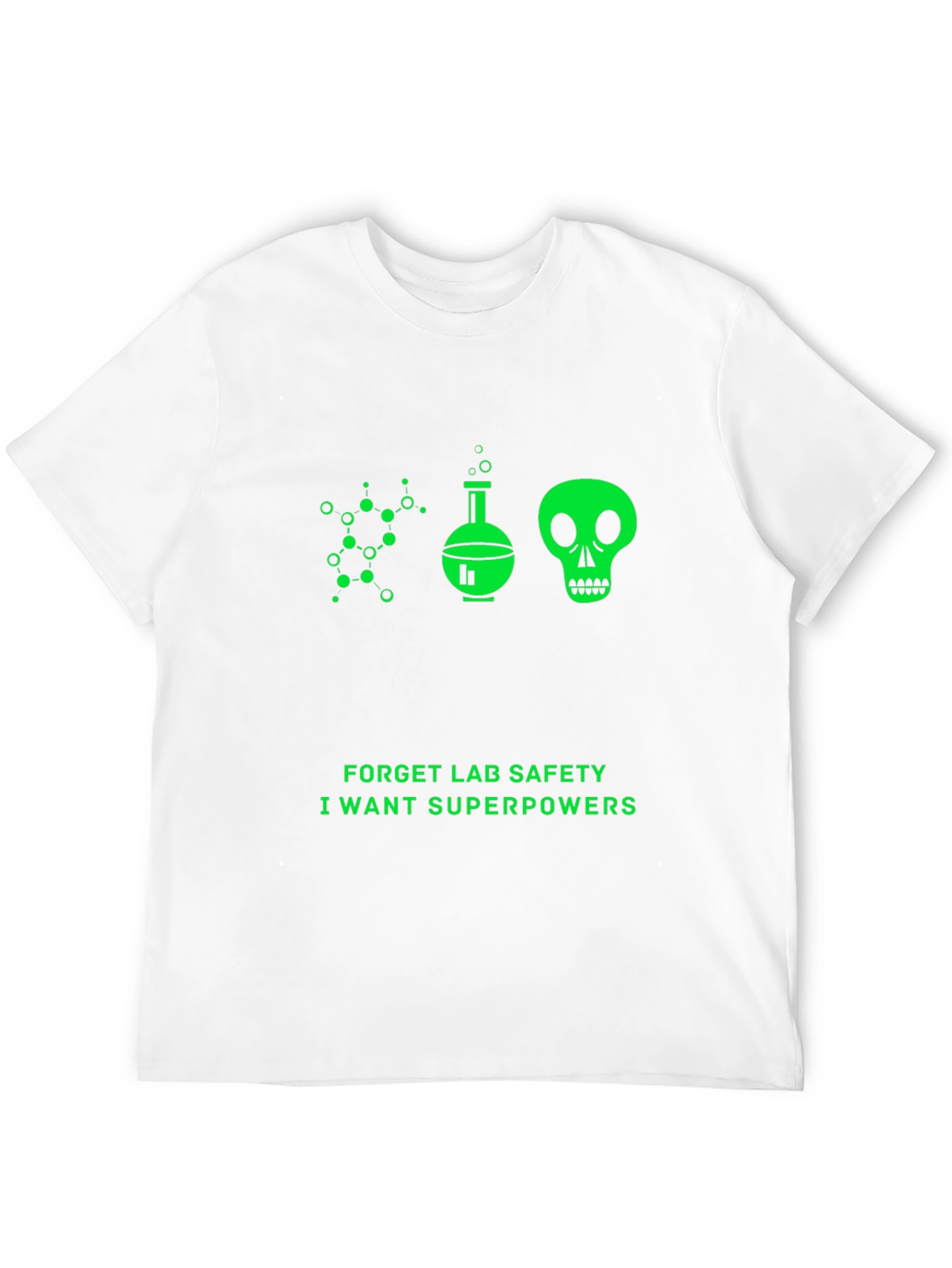 Forget Lab Safety T-Shirt