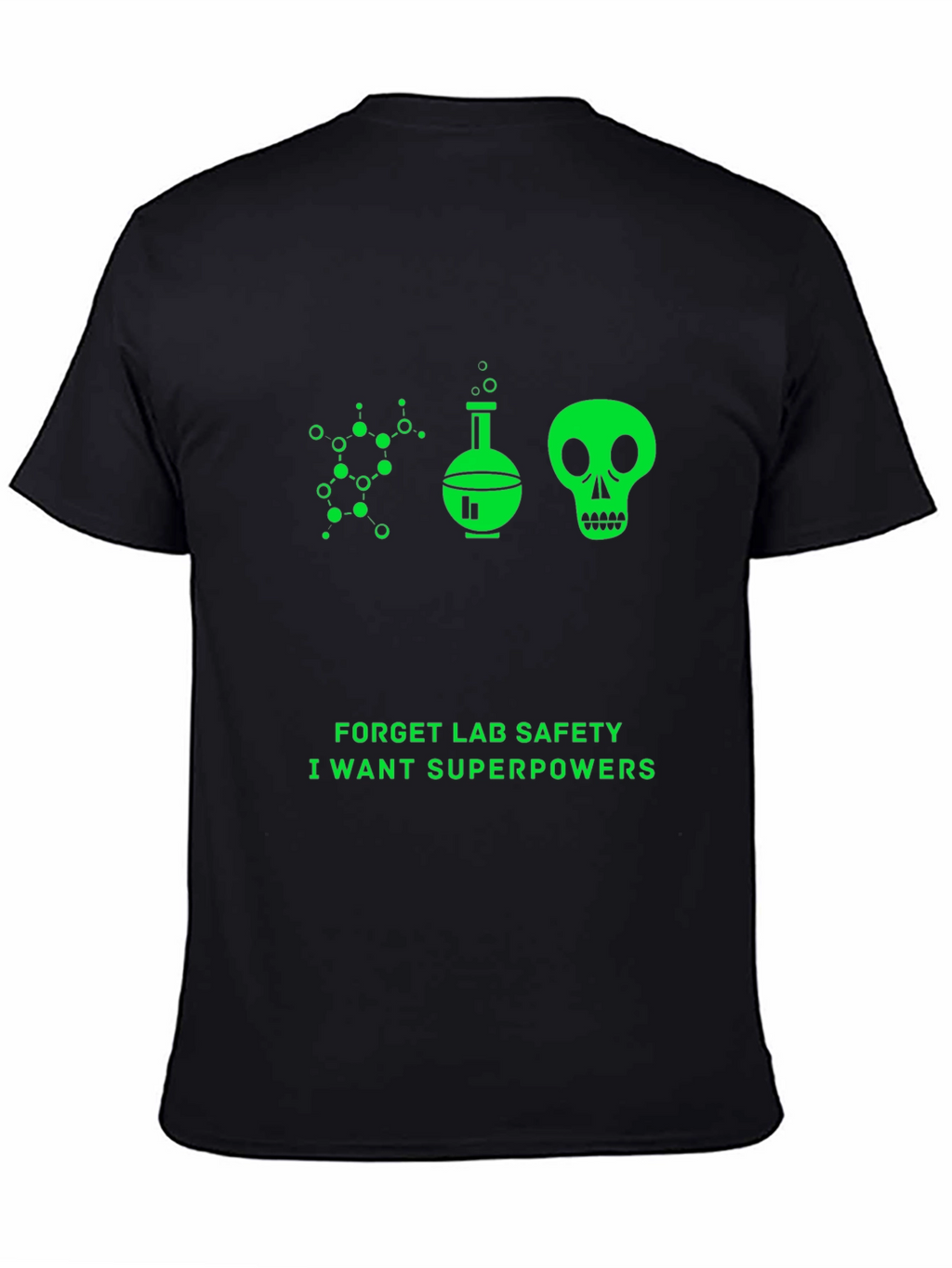 Forget Lab Safety T-Shirt