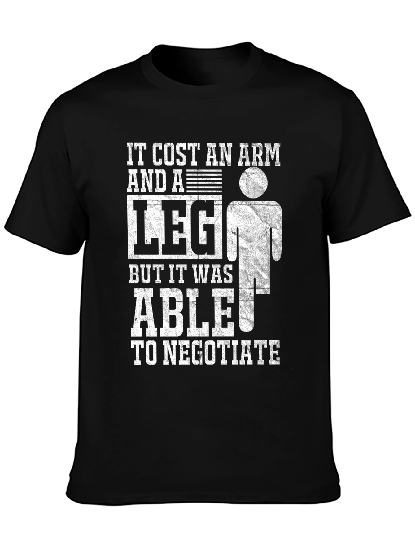 Cost An Arm And A Leg Negotiate Funny T-Shirt