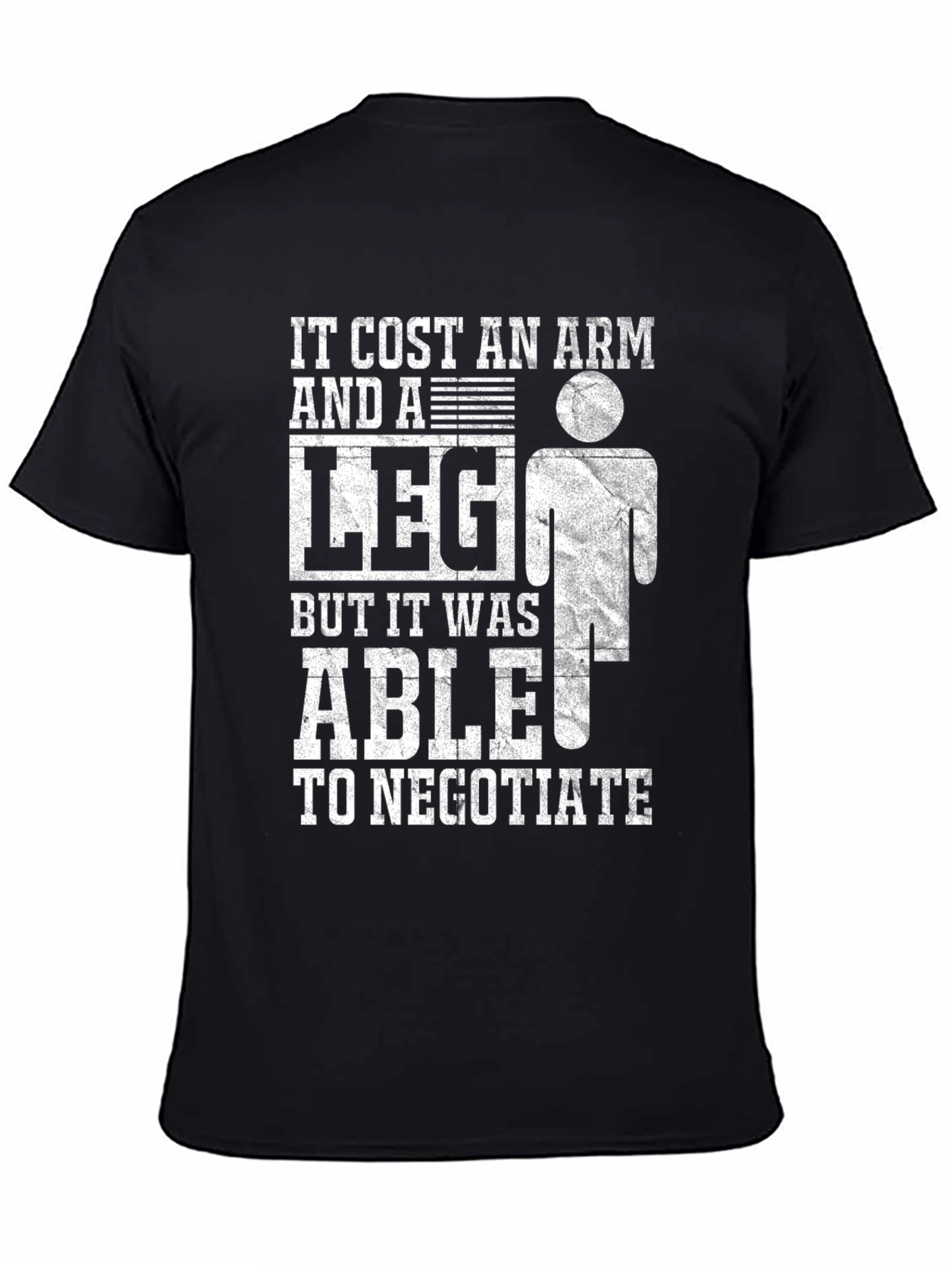 Cost An Arm And A Leg Negotiate Funny T-Shirt