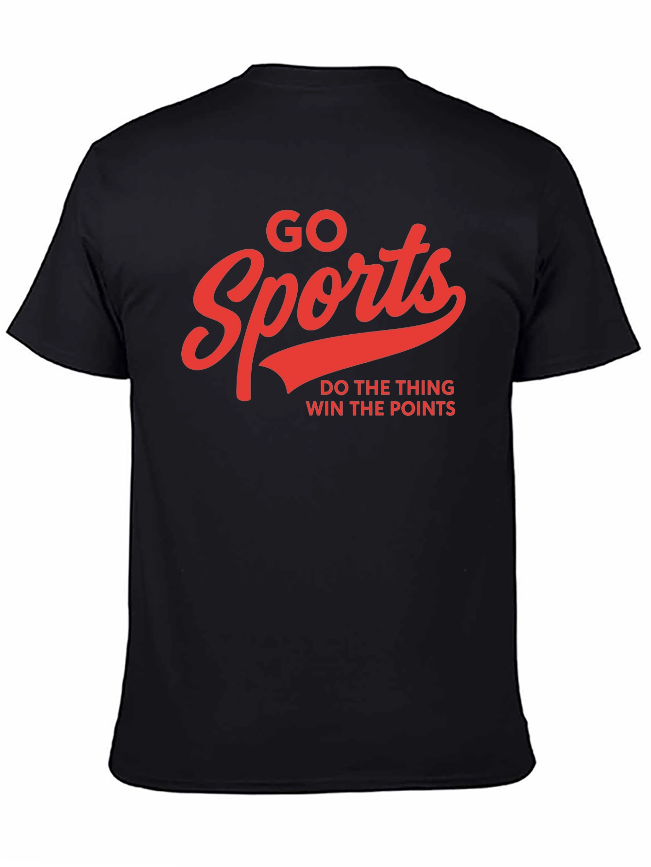 Go Sports T-Shirt: Do The Thing Win The Points!