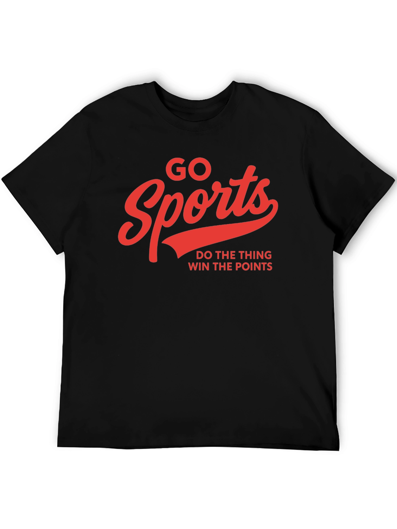 Go Sports T-Shirt: Do The Thing Win The Points!