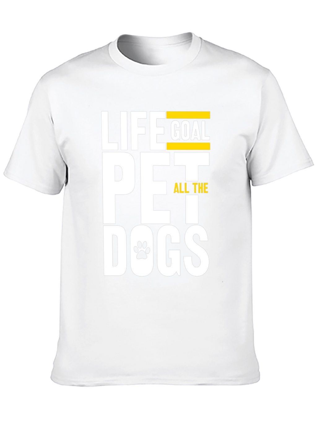Life Goal Pet All The Dogs Graphic T-Shirt