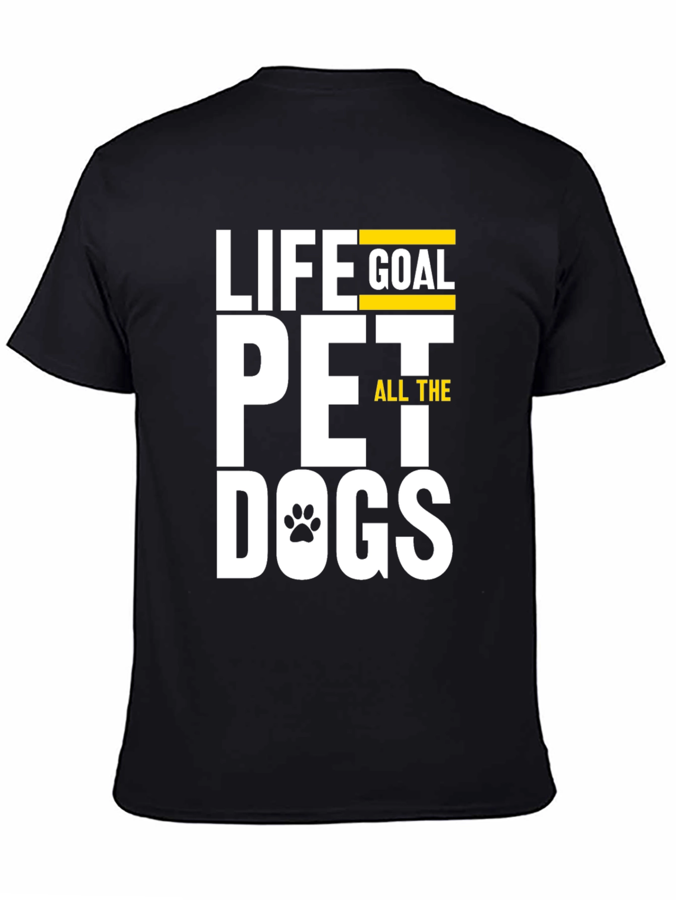 Life Goal Pet All The Dogs Graphic T-Shirt