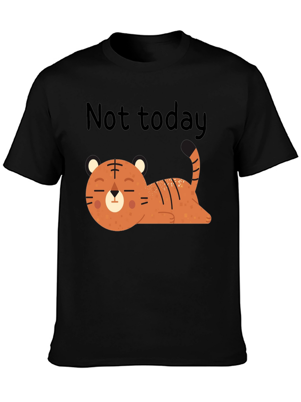 Not Today Lazy Tiger Graphic Tee - Relaxed Fit