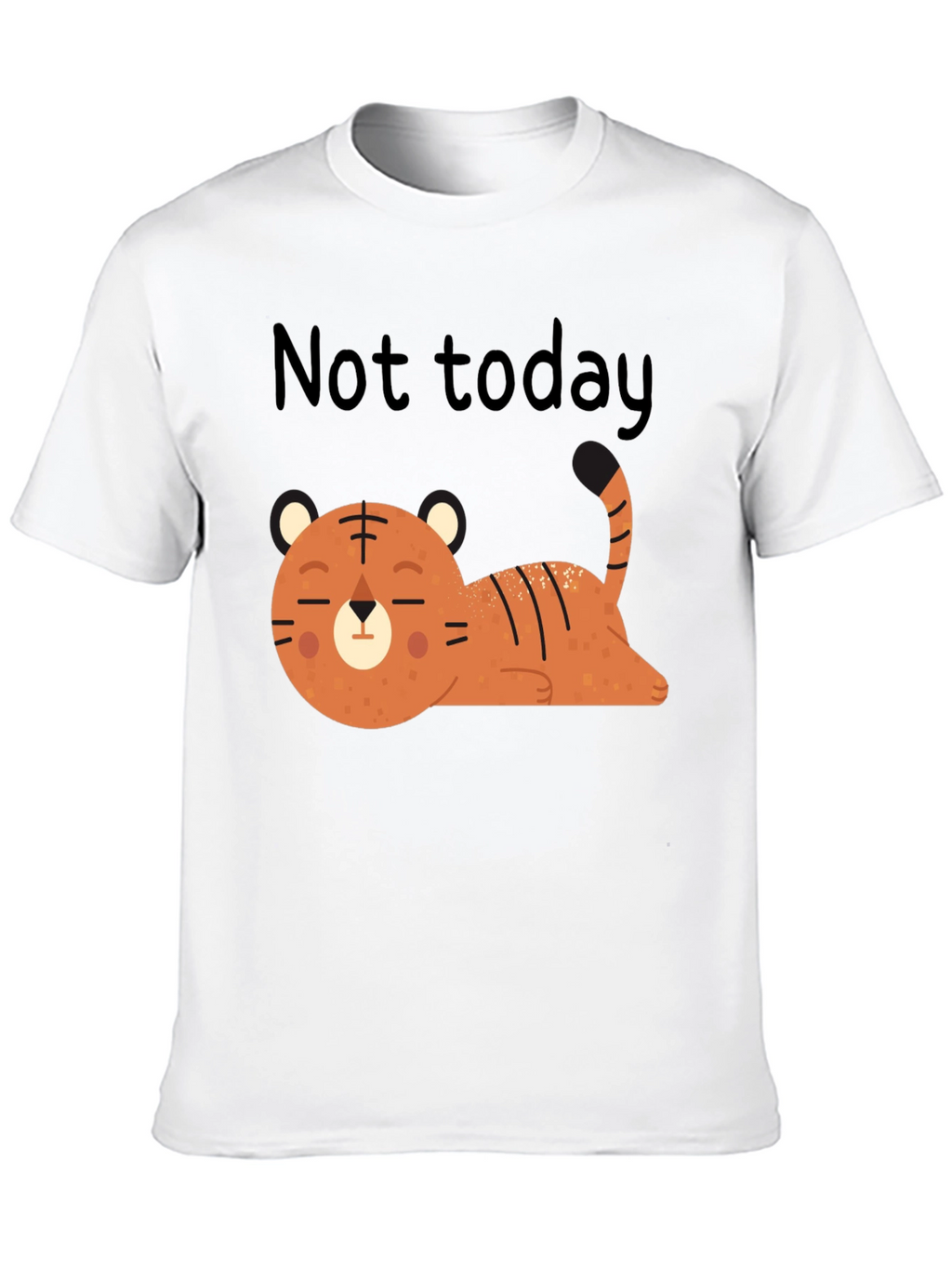 Not Today Lazy Tiger Graphic Tee - Relaxed Fit