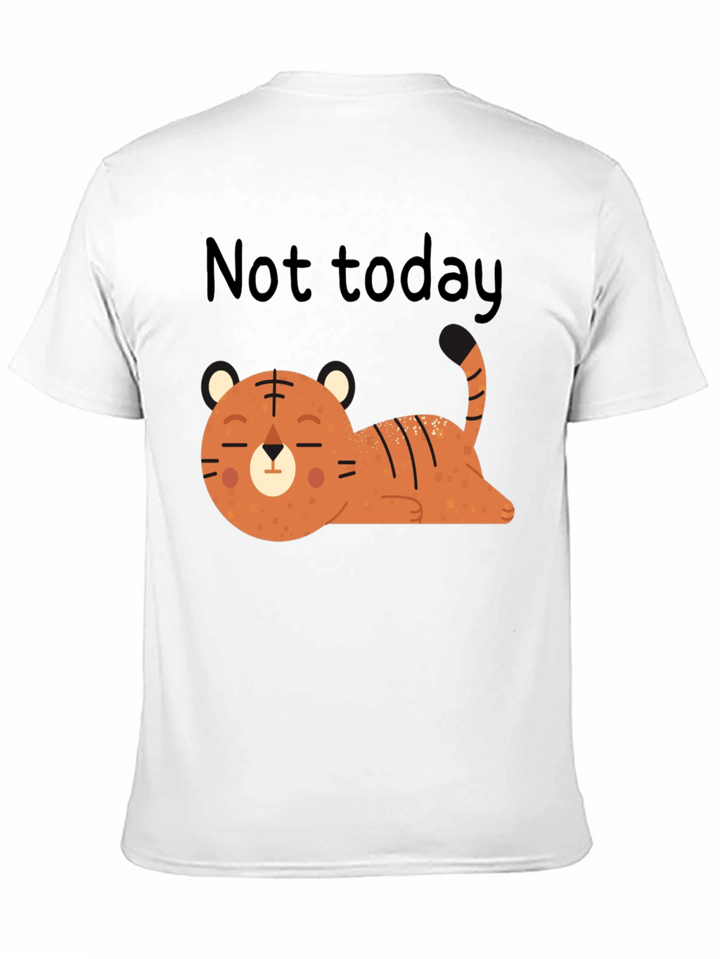 Not Today Lazy Tiger Graphic Tee - Relaxed Fit