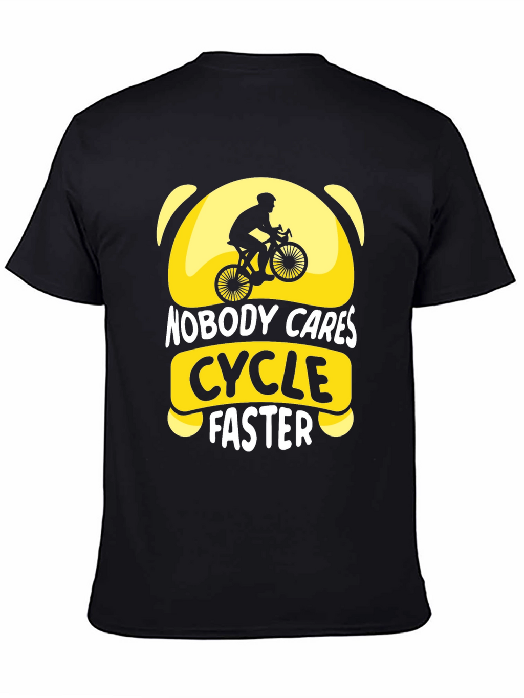 Nobody Cares Cycle Faster Graphic T-Shirt