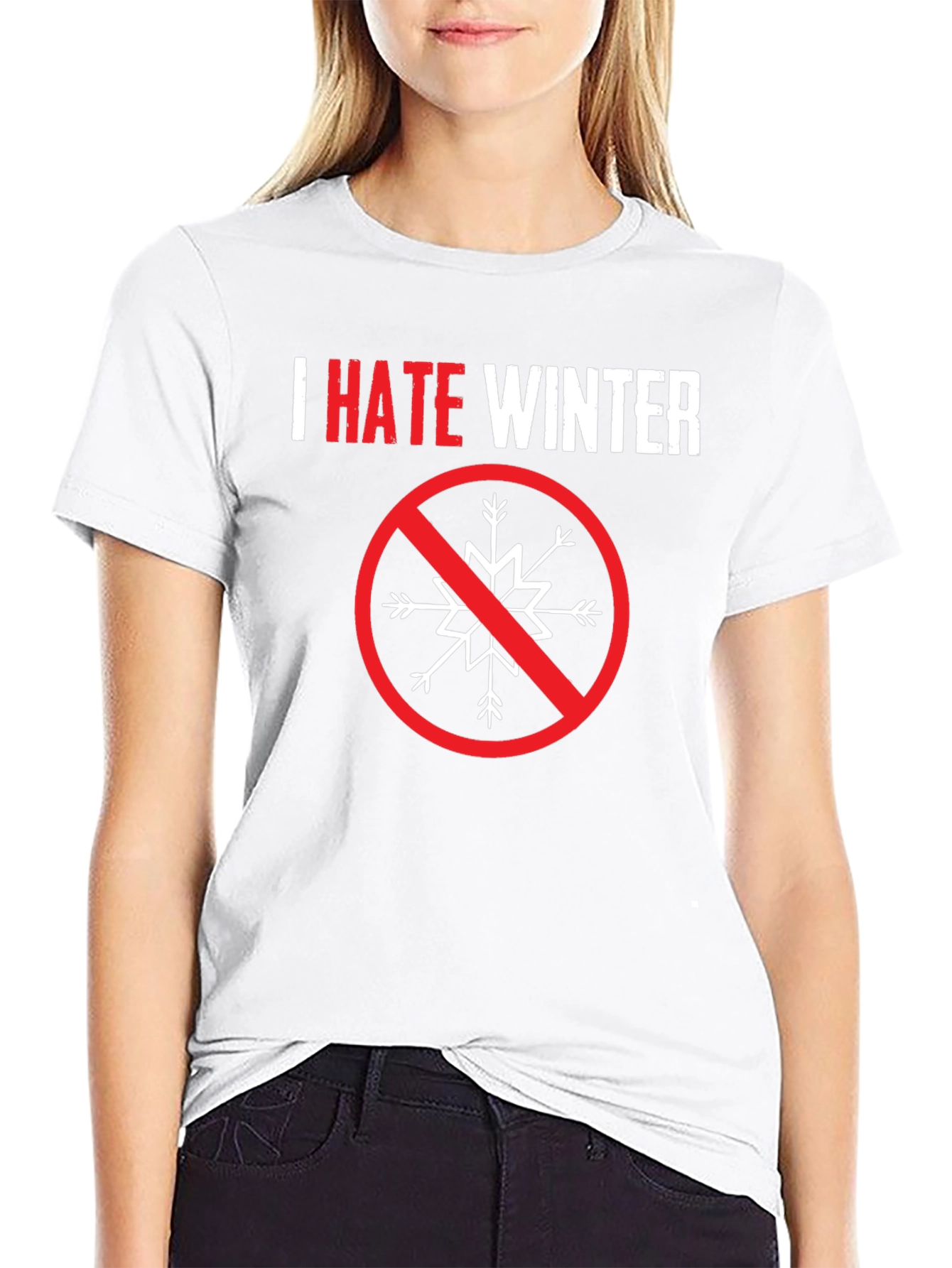 I Hate Winter Graphic Tee - Anti-Winter Statement Shirt
