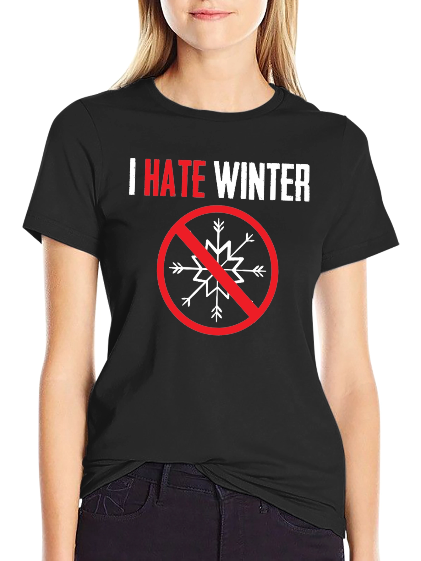 I Hate Winter Graphic Tee - Anti-Winter Statement Shirt