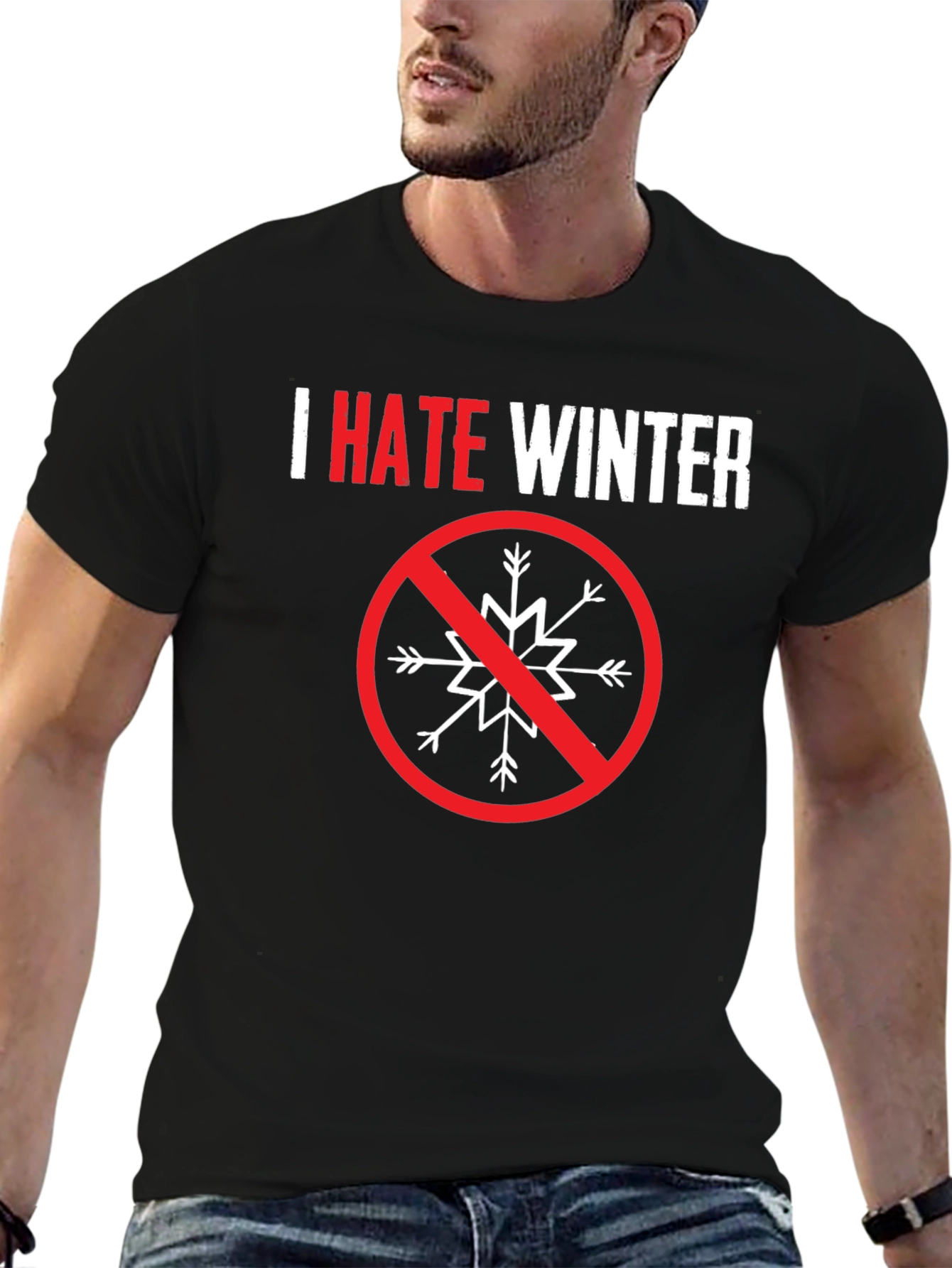 I Hate Winter Graphic Tee - Anti-Winter Statement Shirt