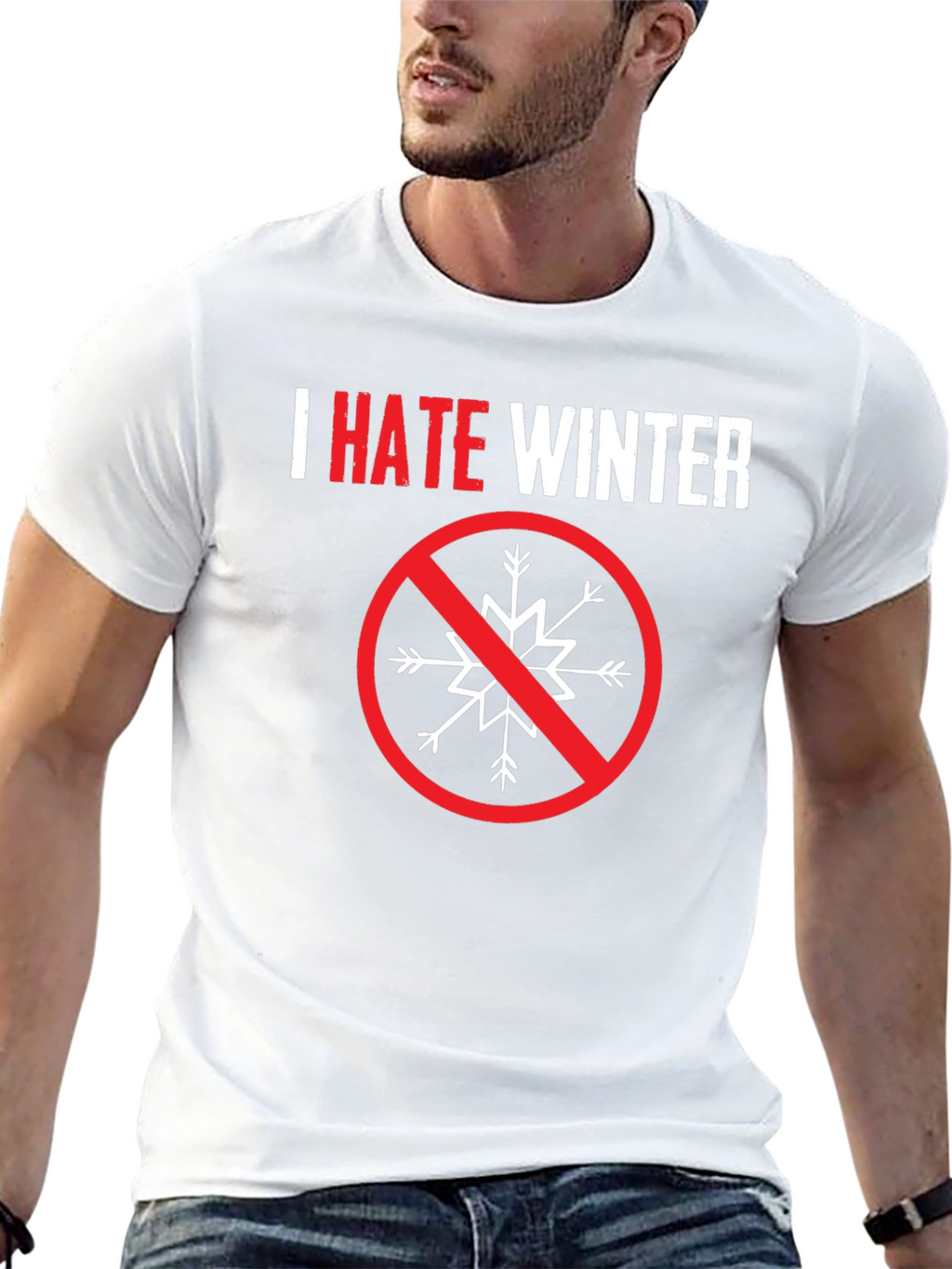 I Hate Winter Graphic Tee - Anti-Winter Statement Shirt