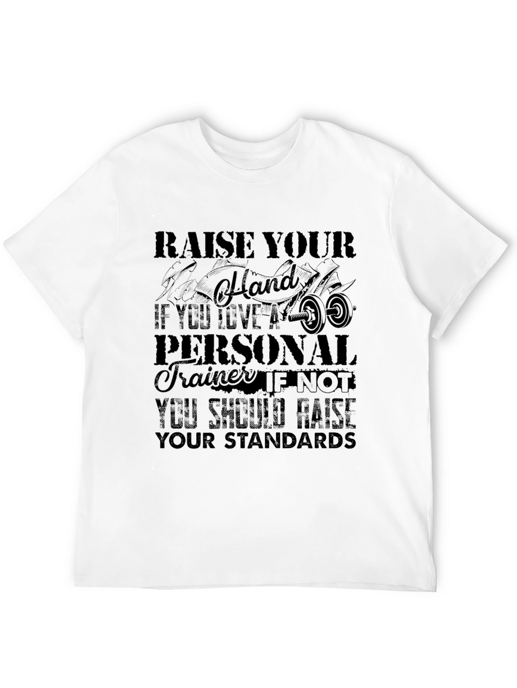 Raise Your Hand Personal Trainer Black Graphic T-Shirt