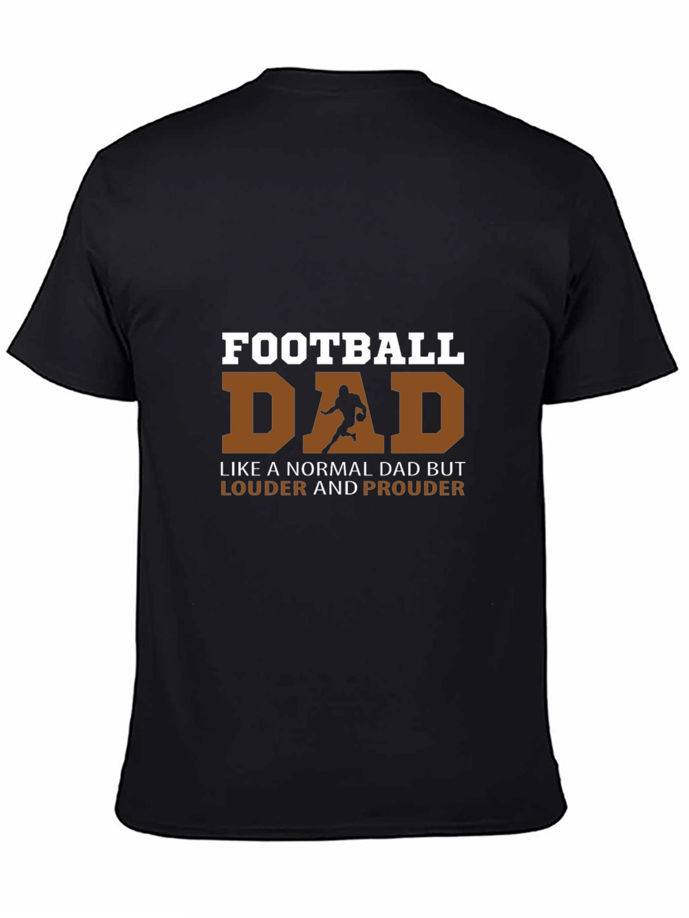Football Dad T-Shirt - Louder and Prouder Tee