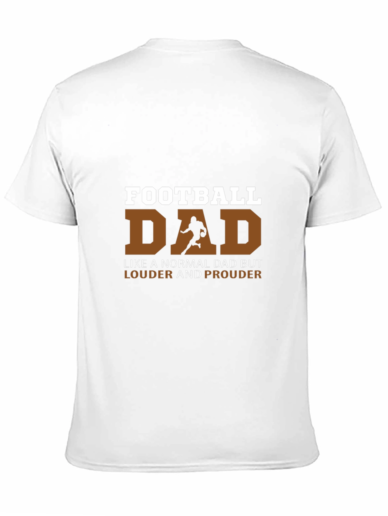 Football Dad T-Shirt - Louder and Prouder Tee
