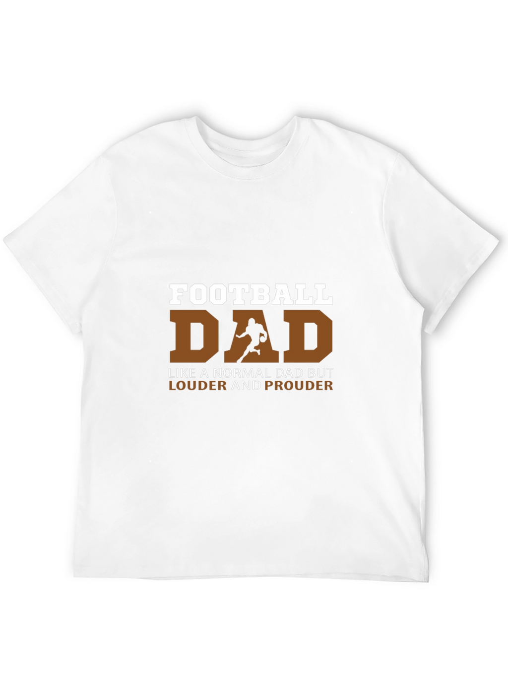 Football Dad T-Shirt - Louder and Prouder Tee