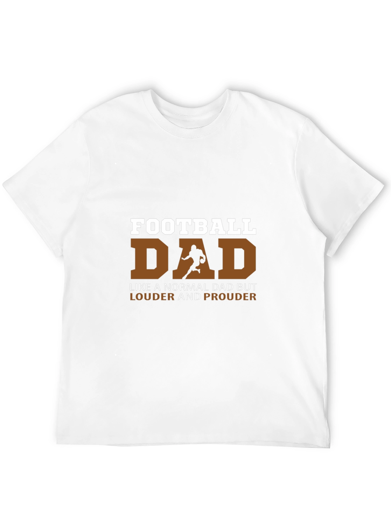 Football Dad T-Shirt - Louder and Prouder Tee