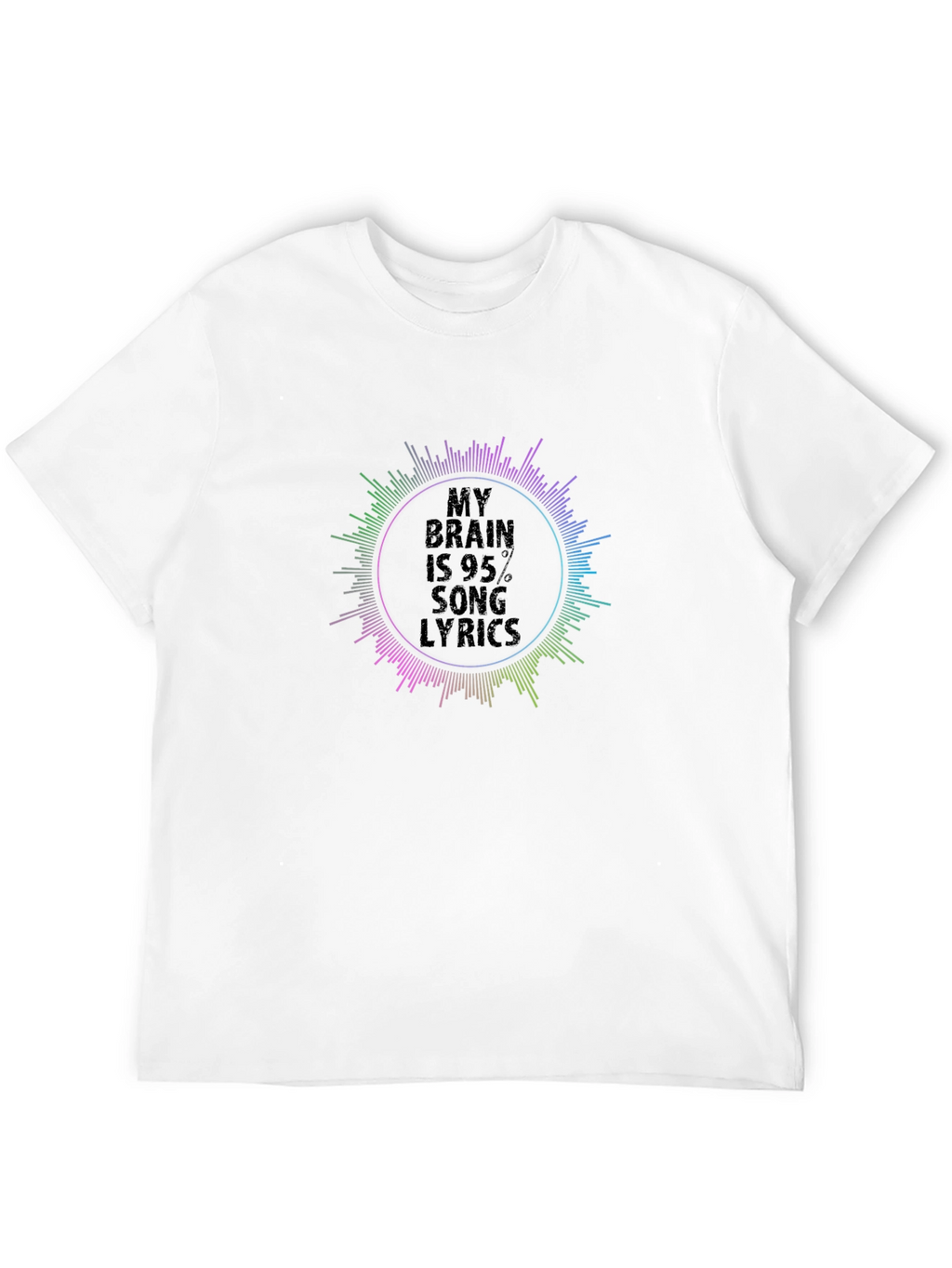My Brain Is 95% Song Lyrics T-Shirt