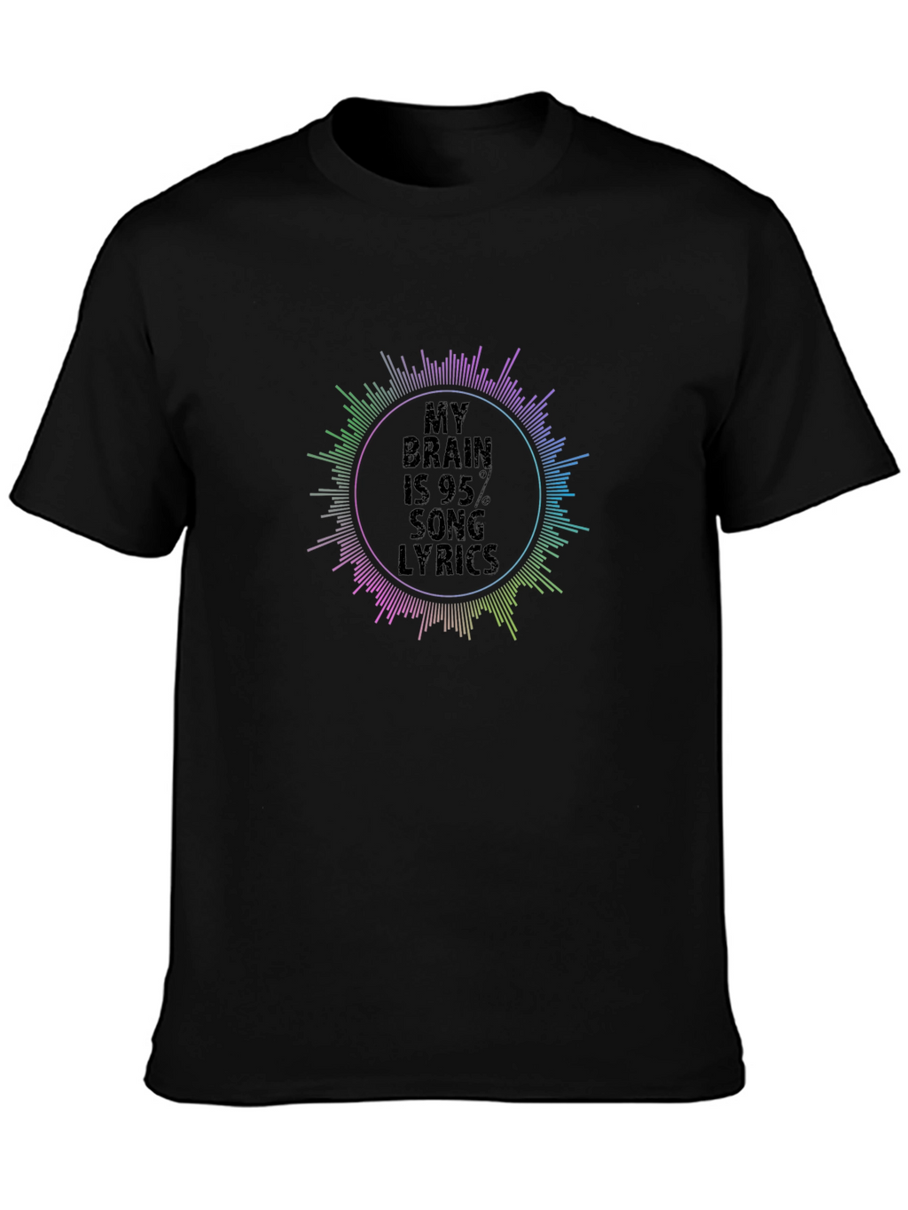 My Brain Is 95% Song Lyrics T-Shirt