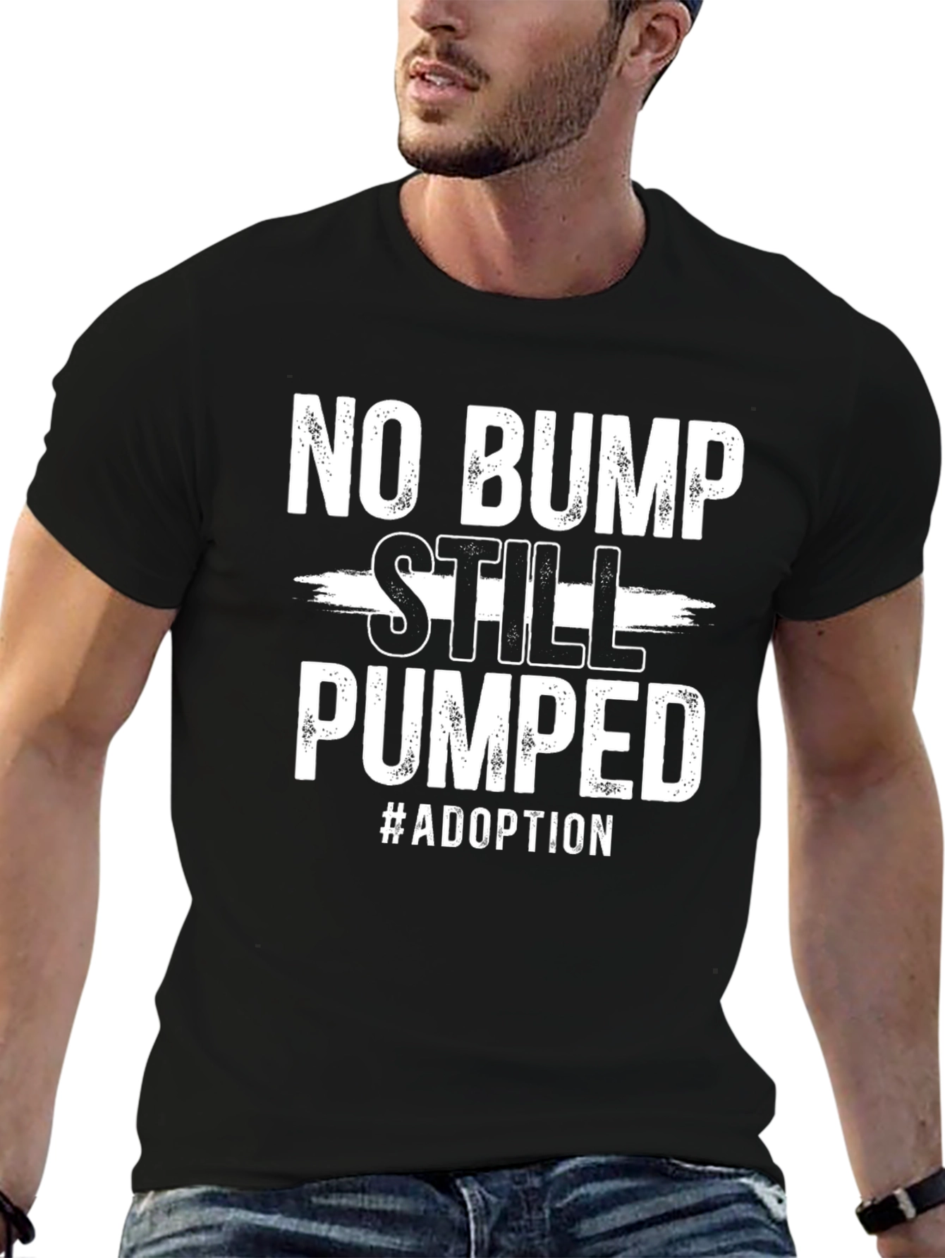 No Bump Still Pumped Adoption T-Shirt