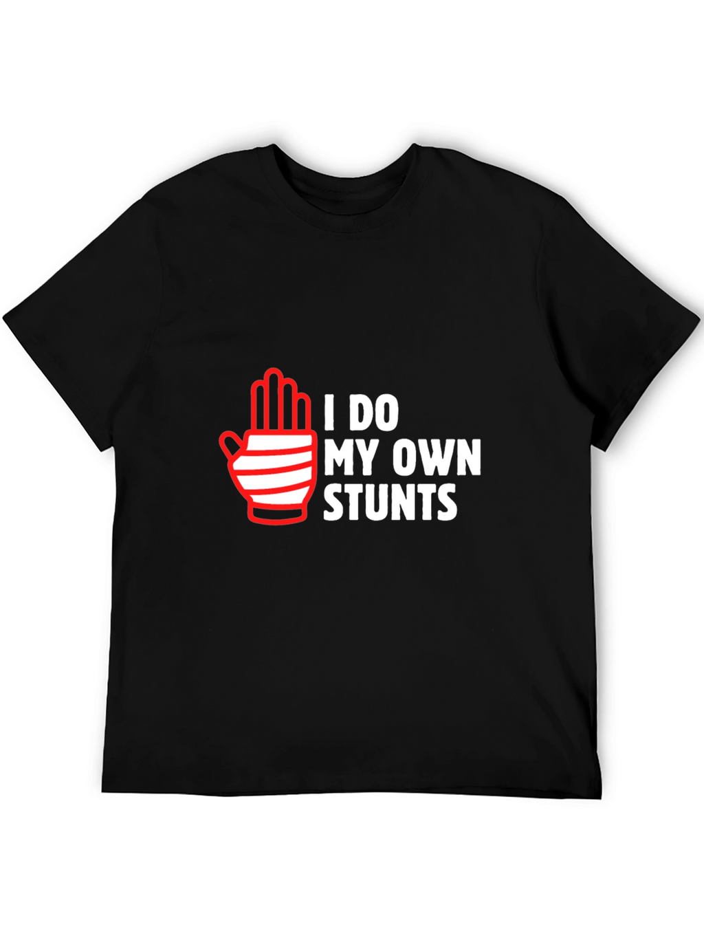 I Do My Own Stunts Black Graphic T-Shirt
