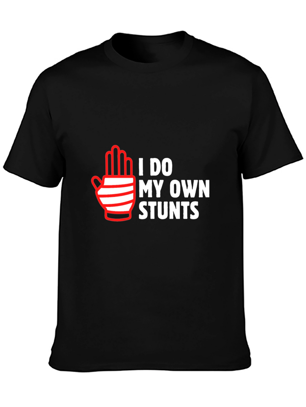 I Do My Own Stunts Black Graphic T-Shirt
